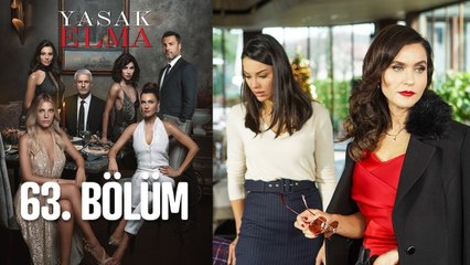 Yasak Elma 63. Bölüm