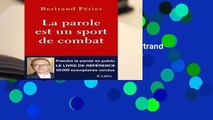 Library  La parole est un sport de combat (Essais et documents) - Bertrand Perier