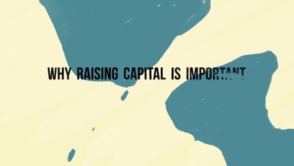 Why Raising Capital Is Important