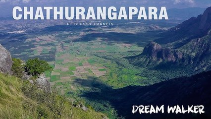 Chathurangapara Ft  Blessy Francis | Dream Walker | Let's Dream Let's Walk