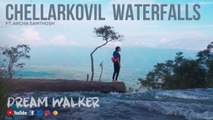 Chellarkovil Waterfalls Ft Archa Santhosh | Dream Walker | Let's Dream Let's Walk
