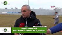 Rıza Çalımbay'dan Mert Hakan ve Emre Kılınç açıklaması