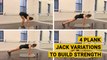 4 Plank Jack Variations to Build Strength and Stability