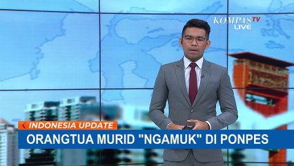 Anak Dikeluarkan dari Pesantren, Orang Tua Ngamuk Tak Terima