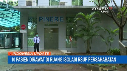 Terkait Corona, RSUP Persahabatan Rawat 31 Pasien dalam Pengawasan dan Pemantauan
