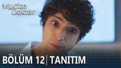 Mucize Doktor 12. Bölüm Tanıtımı