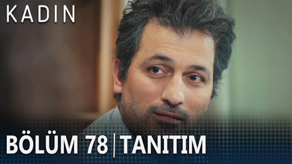 Kadın 78. Bölüm Tanıtımı