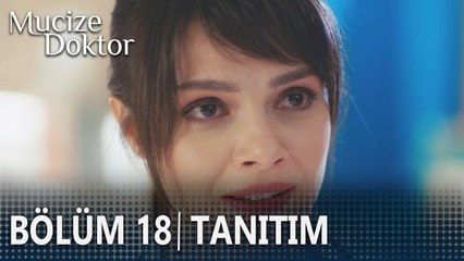 Mucize Doktor 18. Bölüm Tanıtımı