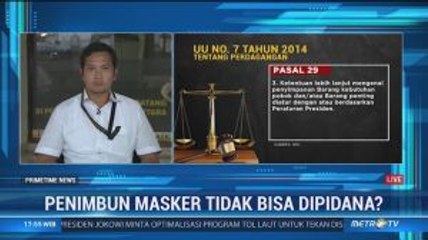 Jerat Pidana Penimbun Masker
