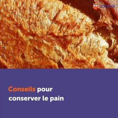 Conseils pour conserver le pain