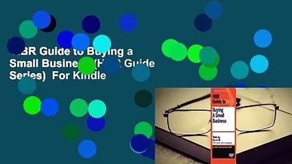 HBR Guide to Buying a Small Business (HBR Guide Series)  For Kindle