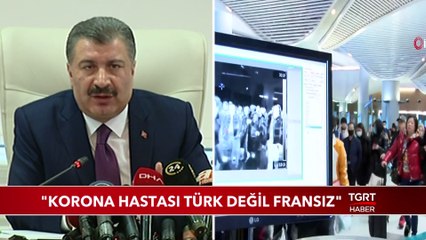 Sağlık Bakanı Koca: "Korona Hastası Türk Değil Fransız"