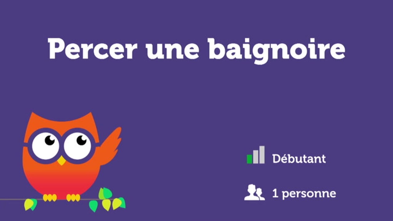 Percer une baignoire