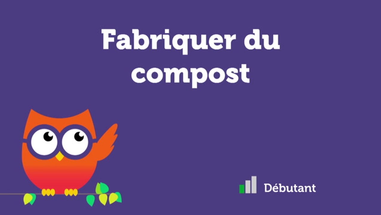 Fabriquer du compost