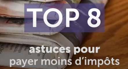 Astuces pour payer moins d’impôts
