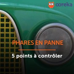Phares en panne : 5 points à contrôler