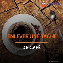 Enlever une tache de café