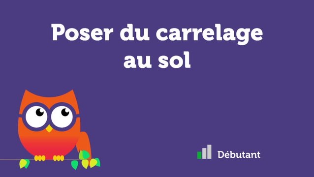 Poser du carrelage au sol
