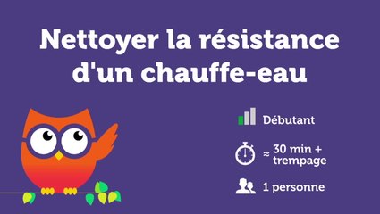 Nettoyer la résistance d'un chauffe-eau