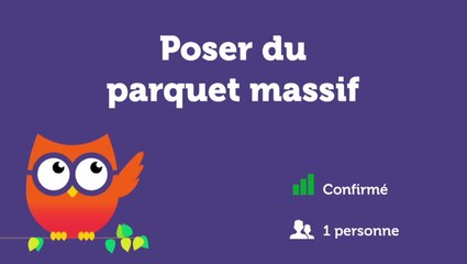 Poser du parquet massif