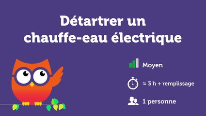 Détartrer un chauffe-eau électrique