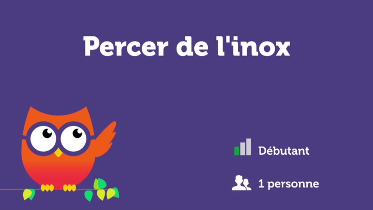 Percer de l'inox