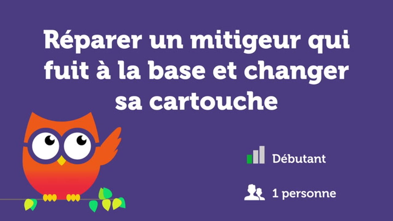 Réparer un mitigeur et changer sa cartouche