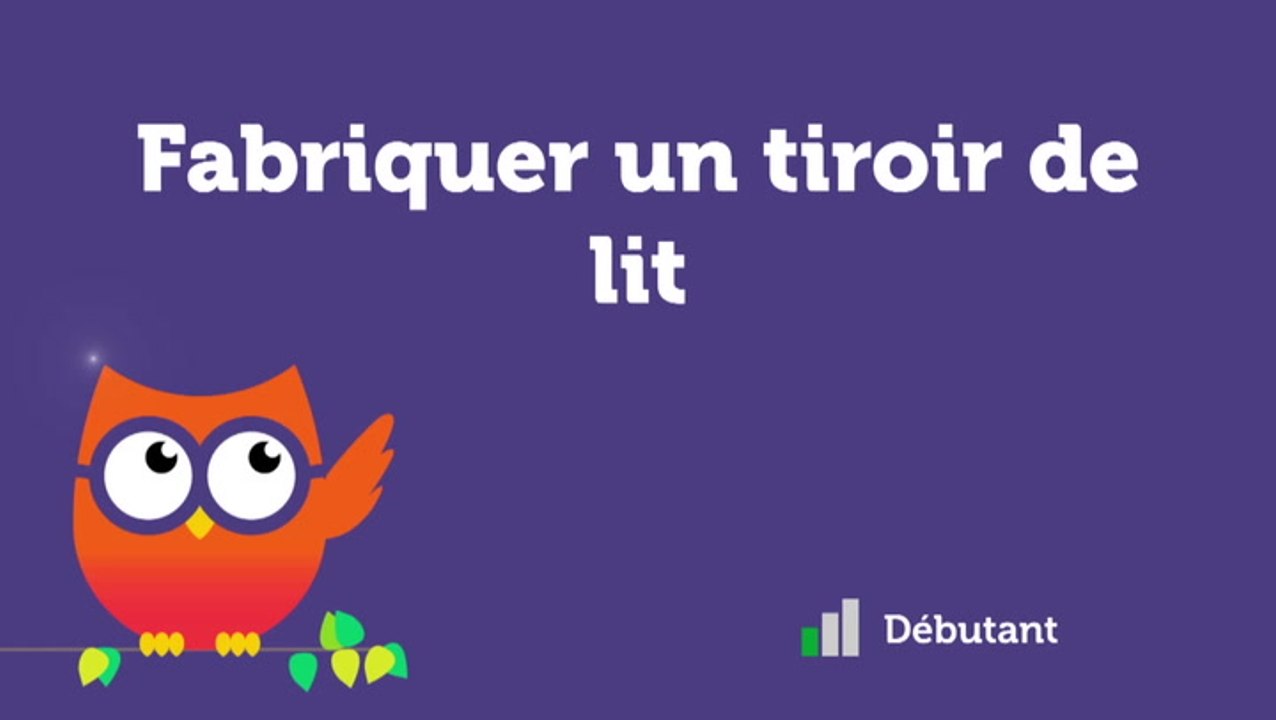 Fabriquer un tiroir de lit