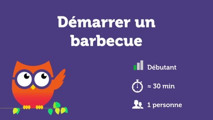 Démarrer un barbecue