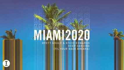 Brett Gould & Steve Edwards - Keep Dancing (Til Your Back Breaks) (Extended Mix)