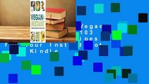 Full version  Vegan in an Instant: 103 Plant-Based Recipes for Your Instant Pot  For Kindle