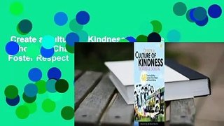 Create a Culture of Kindness in Middle School: 48 Character-Building Lessons to Foster Respect