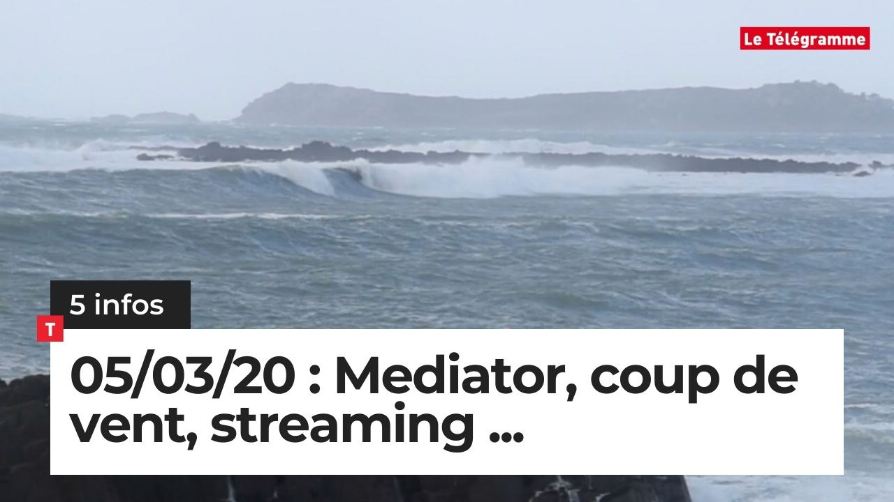 Mediator, coup de vent, streaming... 5 infos du 5 mars