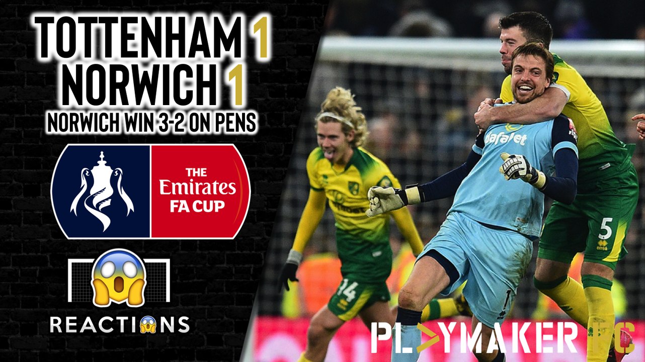 Reactions | "We are a disgrace" - Norwich dump Spurs out of the FA Cup