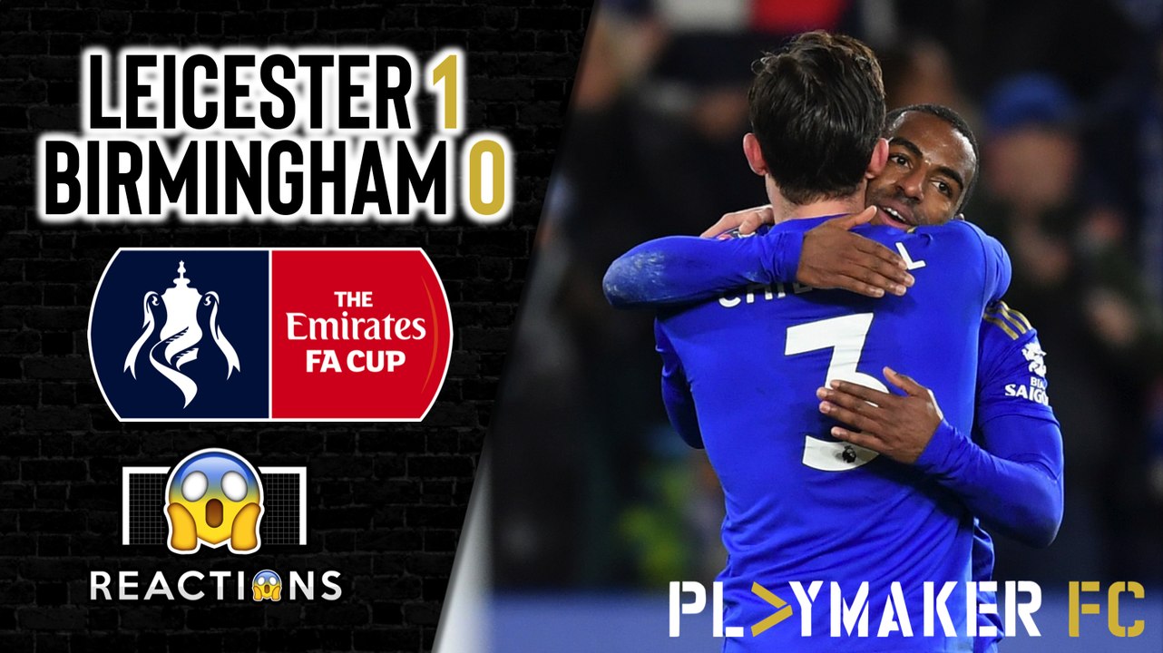 Reactions | Leicester 1-0 Birmingham: Pereira fires Foxes into the quarter-finals