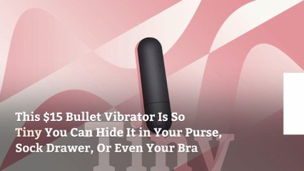 This $15 Bullet Vibrator Is So Tiny You Can Hide It in Your Purse, Sock Drawer, Or Even Your Bra
