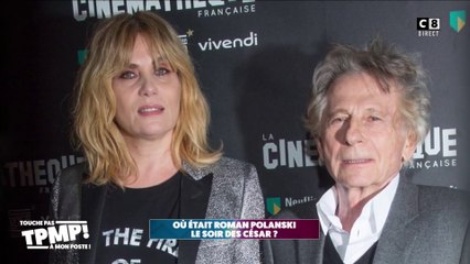Où se trouvait Roman Polanski et l'équipe du film "J'accuse" le soir de la cérémonie des César ?