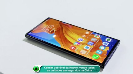 Celular dobrável da Huawei vende todas as unidades em segundos na China