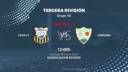 Previa partido entre Coria CF y Lebrijana Jornada 29 Tercera División