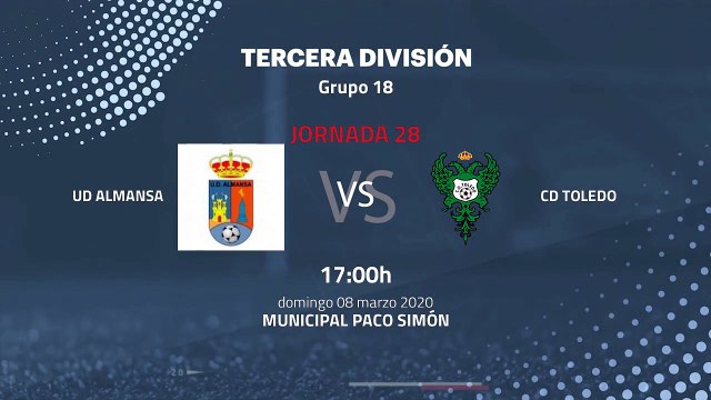 Previa partido entre UD Almansa y CD Toledo Jornada 28 Tercera División