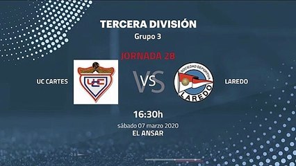 Previa partido entre UC Cartes y Laredo Jornada 28 Tercera División