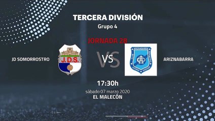Previa partido entre JD Somorrostro y Ariznabarra Jornada 28 Tercera División