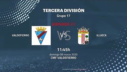 Previa partido entre Valdefierro y Illueca Jornada 31 Tercera División