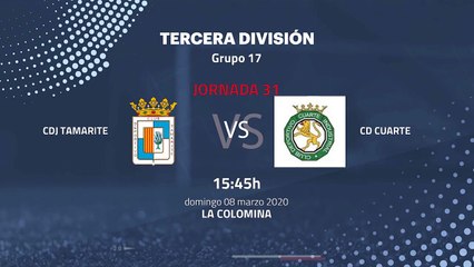 Previa partido entre CDJ Tamarite y CD Cuarte Jornada 31 Tercera División