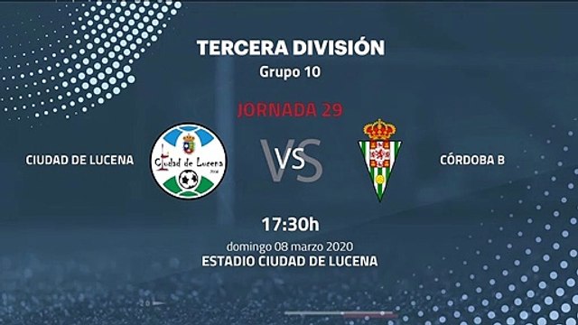 Previa partido entre Ciudad de Lucena y Córdoba B Jornada 29 Tercera División