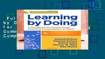 Full Version  Learning by Doing: A Handbook for Professional Learning Communities at Work Complete