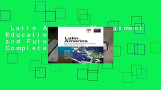Latin America: Management Education s Growth and Future Pathways Complete