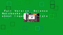 Full Version  Science Notebooks: Writing about Inquiry Complete