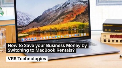 How to Save Your Business Money by Switching to MacBook Rental?