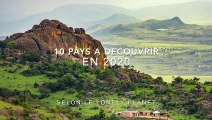 10 pays à découvrir en 2020